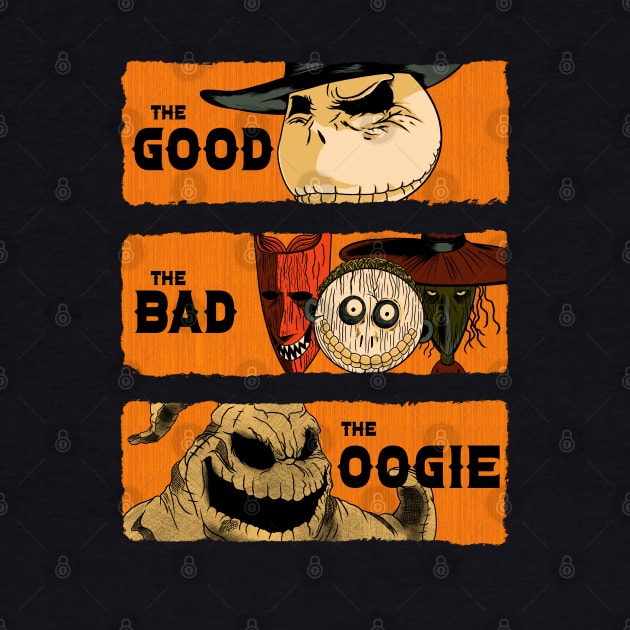 The Good, The Bad, and the Oogie by seamustheskunk